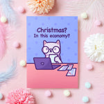 画像をギャラリービューアに読み込む, In This Economy? - Funny Cat Christmas Card
