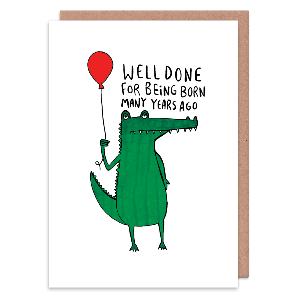 Well Done for Being Born Card | Funny Birthday Card | Rude