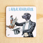 Laden Sie das Bild in den Galerie-Viewer, Labracadabrador Coaster - Drinks Coaster
