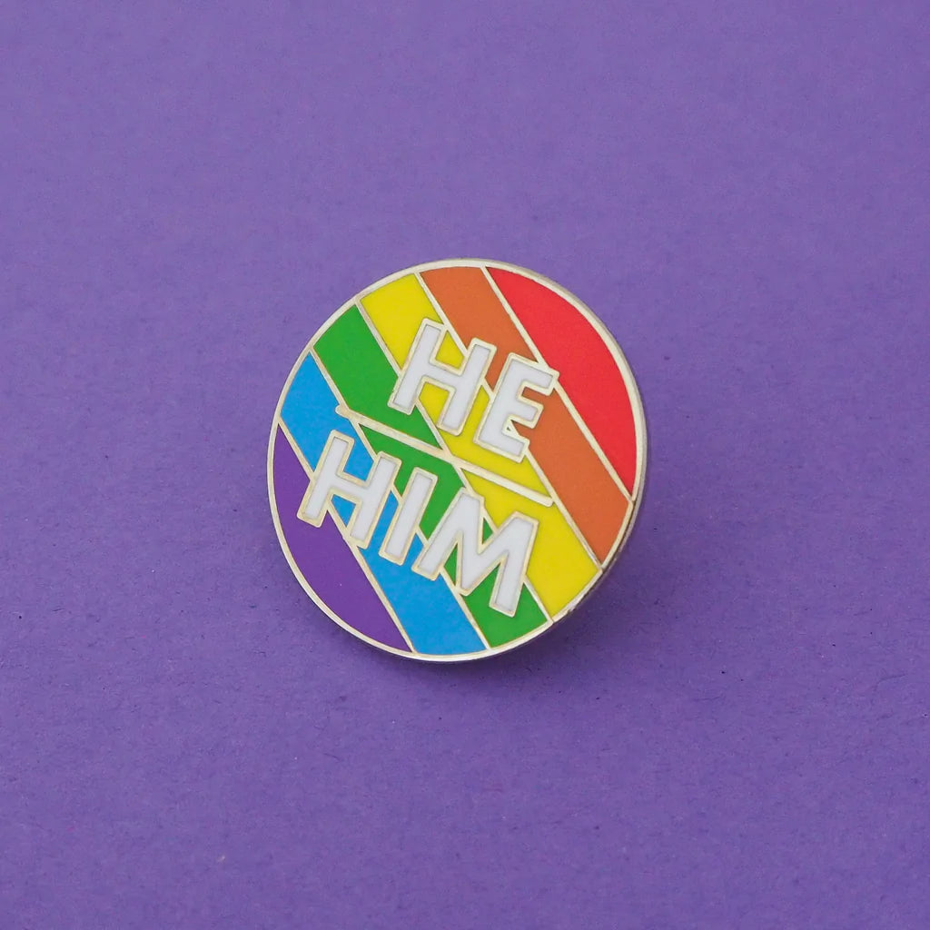 He/Him pro-noun pin badge